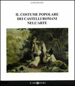 Il costume popolare dei castelli romani nell'arte