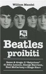 Beatles proibiti. Sesso & droga