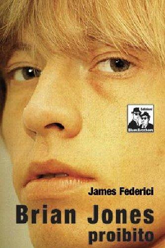 Brian Jones proibito - James Federici - copertina