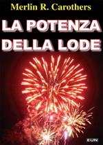 La potenza della lode