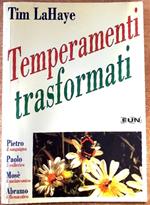 Temperamenti trasformati