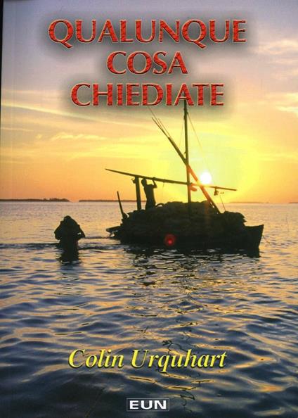 Qualunque cosa chiediate - Colin Urquhart - copertina