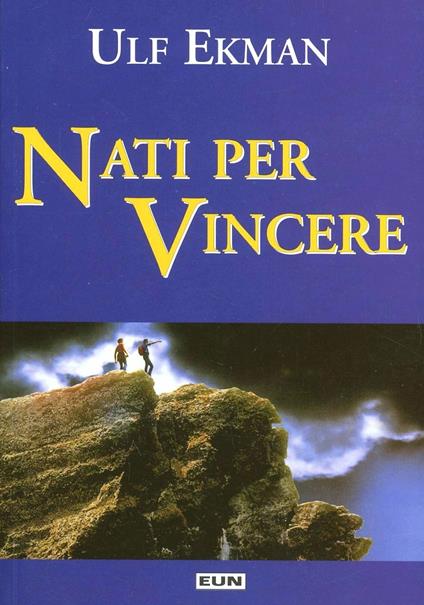 Nati per vincere - Ulf Ekman - copertina