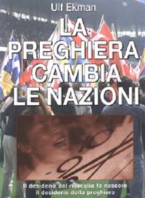 La preghiera cambia le nazioni - Ulf Ekman - copertina