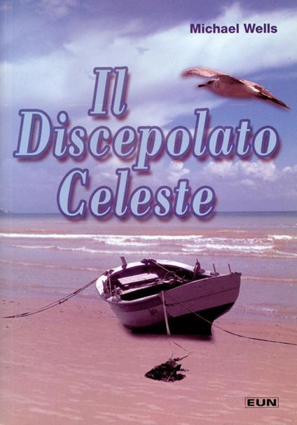 Il discepolato celeste - Michael Wells - copertina