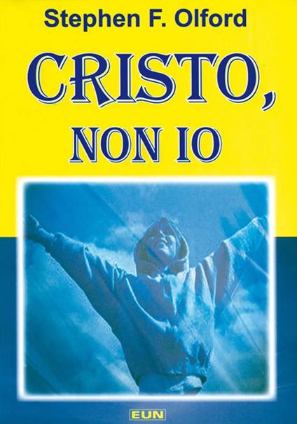 Cristo, non io - Stephen Olford - copertina