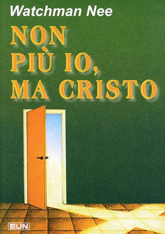 Non più io, ma Cristo - Nee Watchman - copertina