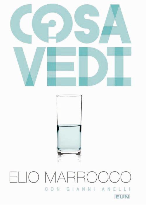 Cosa vedi? - Elio Marrocco,Gianni Anelli - copertina