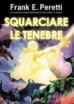 Squarciare le tenebre