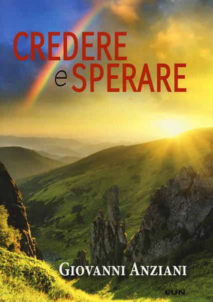 Credere e sperare - Giovanni Anziani - copertina