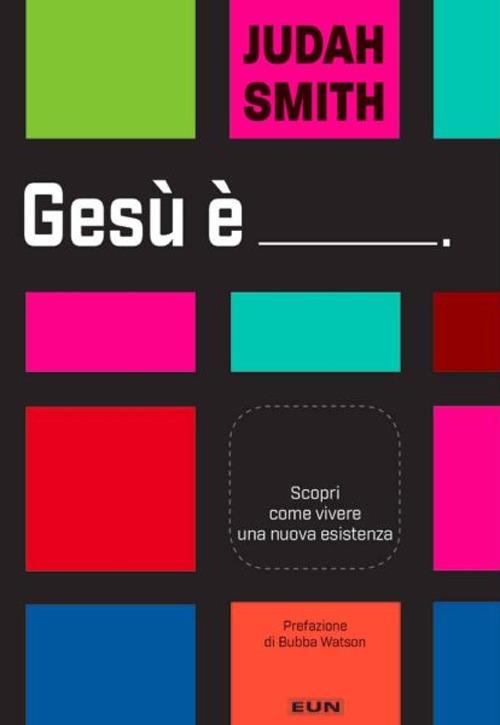 Gesù e' - Judah Smith - copertina