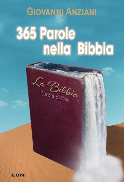 365 parole nella Bibbia. Nuova ediz. - Giovanni Anziani - copertina