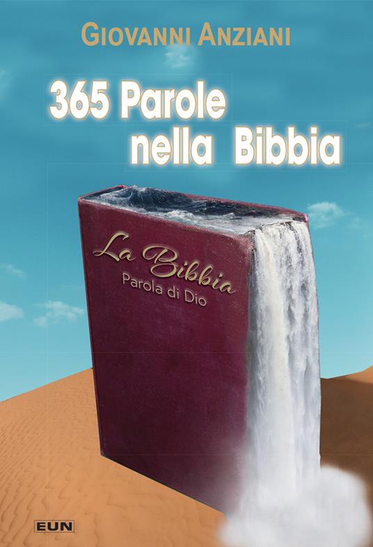 365 parole nella Bibbia. Nuova ediz. - Giovanni Anziani - copertina