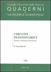 Circuiti oleodinamici. Nozioni e lineamenti introduttivi - G. Luca Zarotti - copertina