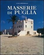 Masserie di Puglia. Organismi architettonici ed ambiente territoriale