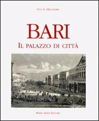 Bari. Il Palazzo di città - Vito A. Melchiorre - copertina