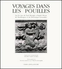 Voyages dans les Pouilles. Sur les pas de Paul Bourget, d'André Pieyre de Mandiargues et de Dominique Fernandez - copertina