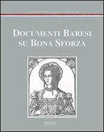 Documenti baresi su Bona Sforza