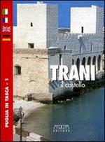 Trani. Il castello. Ediz. italiana, francese, inglese e tedesca