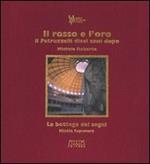 Il rosso e l'oro. Il Petruzzelli dieci anni dopo (1991-2001)