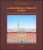 La manifattura tabacchi di Bari. Storia e progetto di un opificio del Novecento