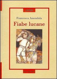 Fiabe lucane - Francesca Amendola - copertina