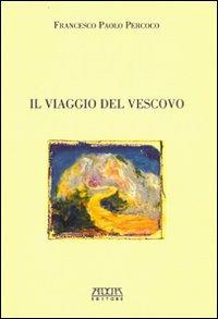 Il viaggio del vescovo - Francesco P. Percoco - copertina