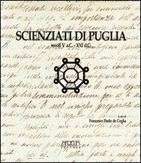 Scienziati di Puglia secoli V a. C.-XXI d. C. - Francesco P. De Ceglia - copertina