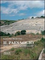 Il paesaggio. Storia, restauro, riqualificazione