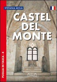Castel del Monte. Ediz. francese - Stefania Mola - copertina