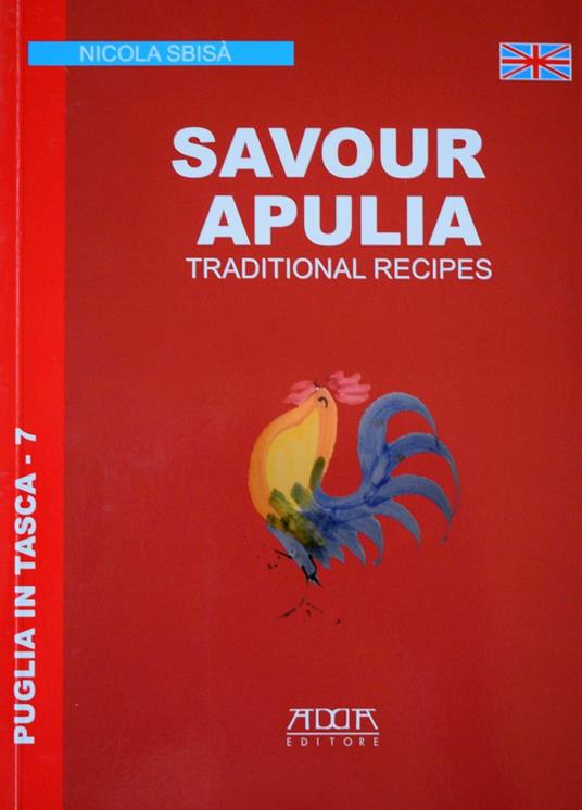 Les Pouilles à votre table. Les recettes de la tradition - Nicola Sbisà - copertina