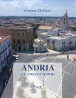 Andria. Il castello e le mura