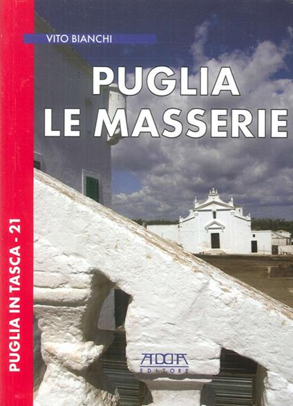 Puglia. Le masserie - Vito Bianchi - copertina