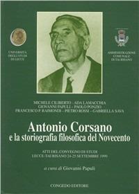 Antonio Corsano e la storiografia filosofica del Novecento. Atti del Convegno di studi (Taurisano, 24-25 settembre 1999) - copertina