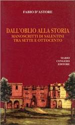 Dall'oblio alla storia. Manoscritti di salentini tra Sette e Ottocento