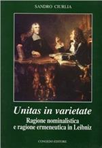 Unitas in varietate. Ragione nominalistica e ragione ermeneutica in Leibniz