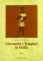 Giovanniti e Templari in Sicilia. Vol. 2