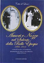 Amori e nozze nel Salento della belle époque (1895-1915). Vol. 1