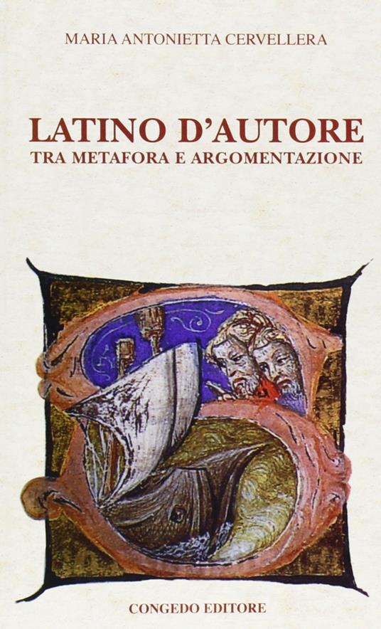 Latino d'autore. Tra metafora e argomentazione - M. Antonietta Cervellera - copertina