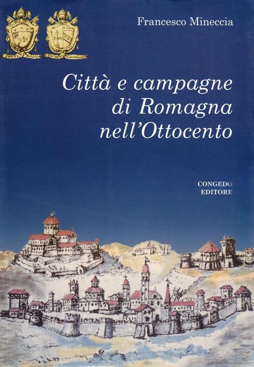 Città e campagna di Romagna nell'Ottocento - Francesco Mineccia - copertina