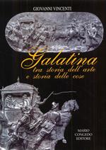 Galatina tra storia dell'arte e storia delle cose