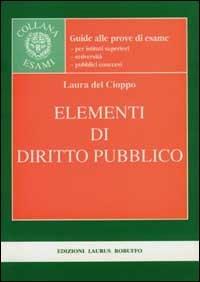 Elementi di diritto pubblico - Laura Del Cioppo - copertina