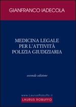 Medicina legale per l'attività di polizia giudiziaria