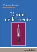 L' arma nella mente