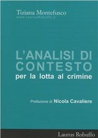 L' analisi di contesto per la lotta al crimine - Tiziana Montefusco - copertina