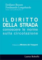 Il diritto della strada. Conoscere le norme sulla circolazione