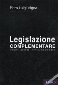 Legislazione complementare. Vol. 2 - Piero Luigi Vigna - copertina