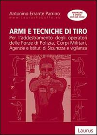 Armi e tecniche di tiro - Antonino Errante Parrino - copertina