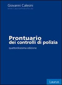 Prontuario dei controlli di polizia - Giovanni Calesini - copertina