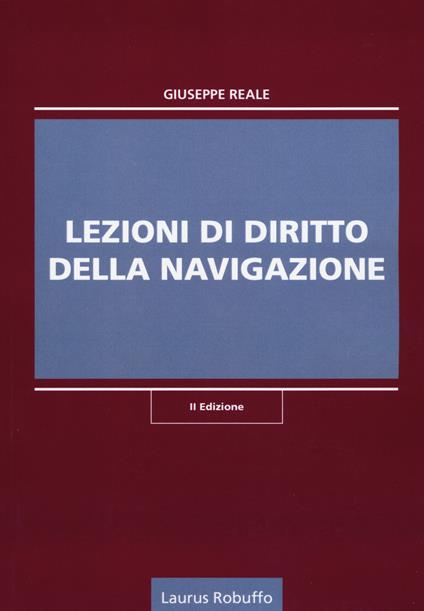 Lezioni di diritto della navigazione - Giuseppe Reale - copertina